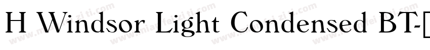H Windsor Light Condensed BT字体转换